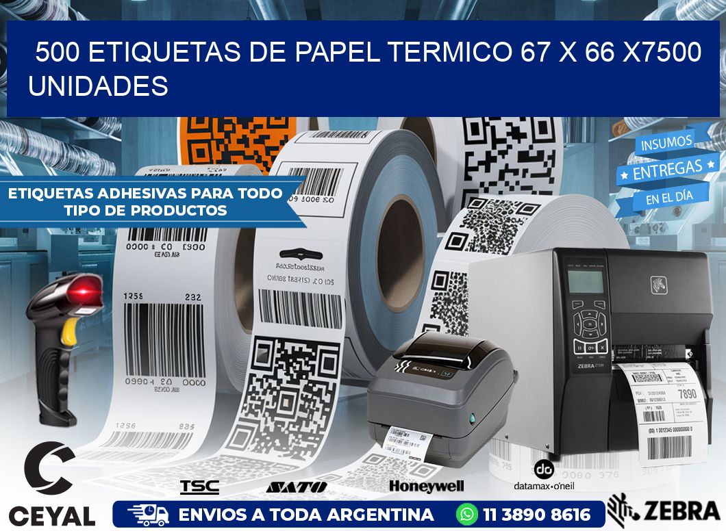 500 ETIQUETAS DE PAPEL TERMICO 67 x 66 X7500 UNIDADES