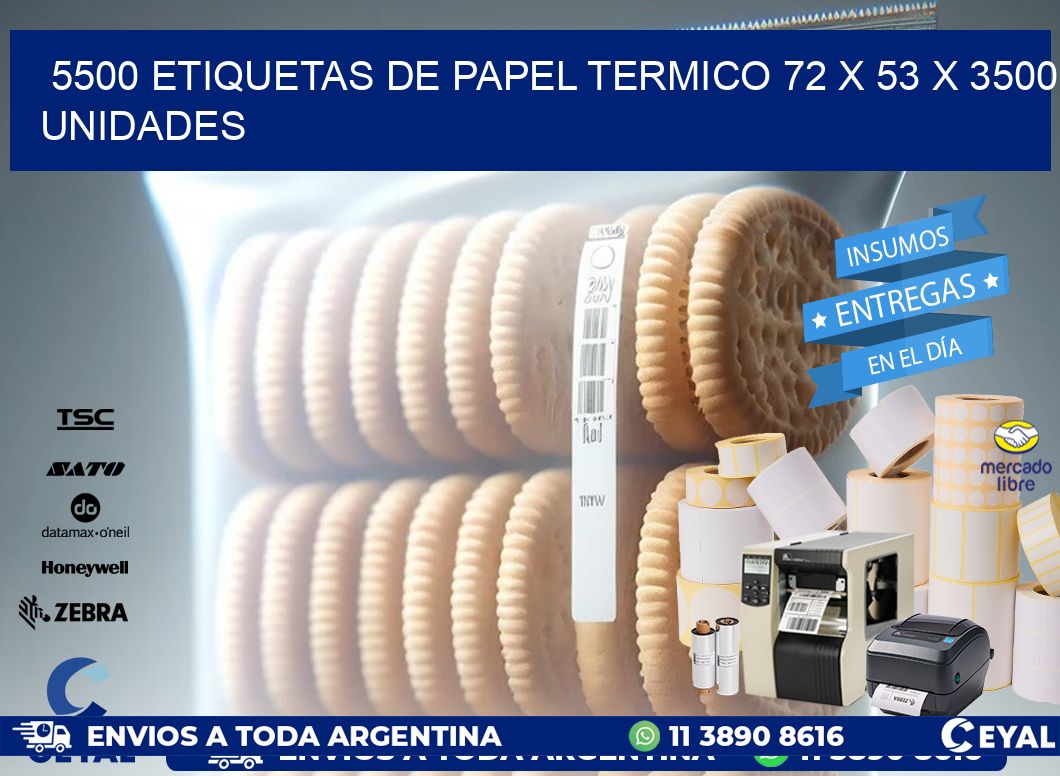 5500 ETIQUETAS DE PAPEL TERMICO 72 x 53 X 3500 UNIDADES