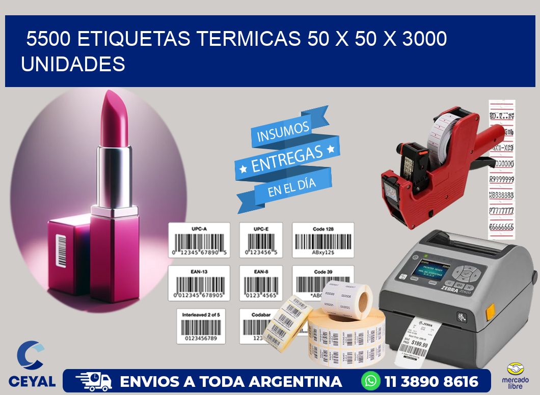 5500 ETIQUETAS TERMICAS 50 x 50 X 3000 UNIDADES