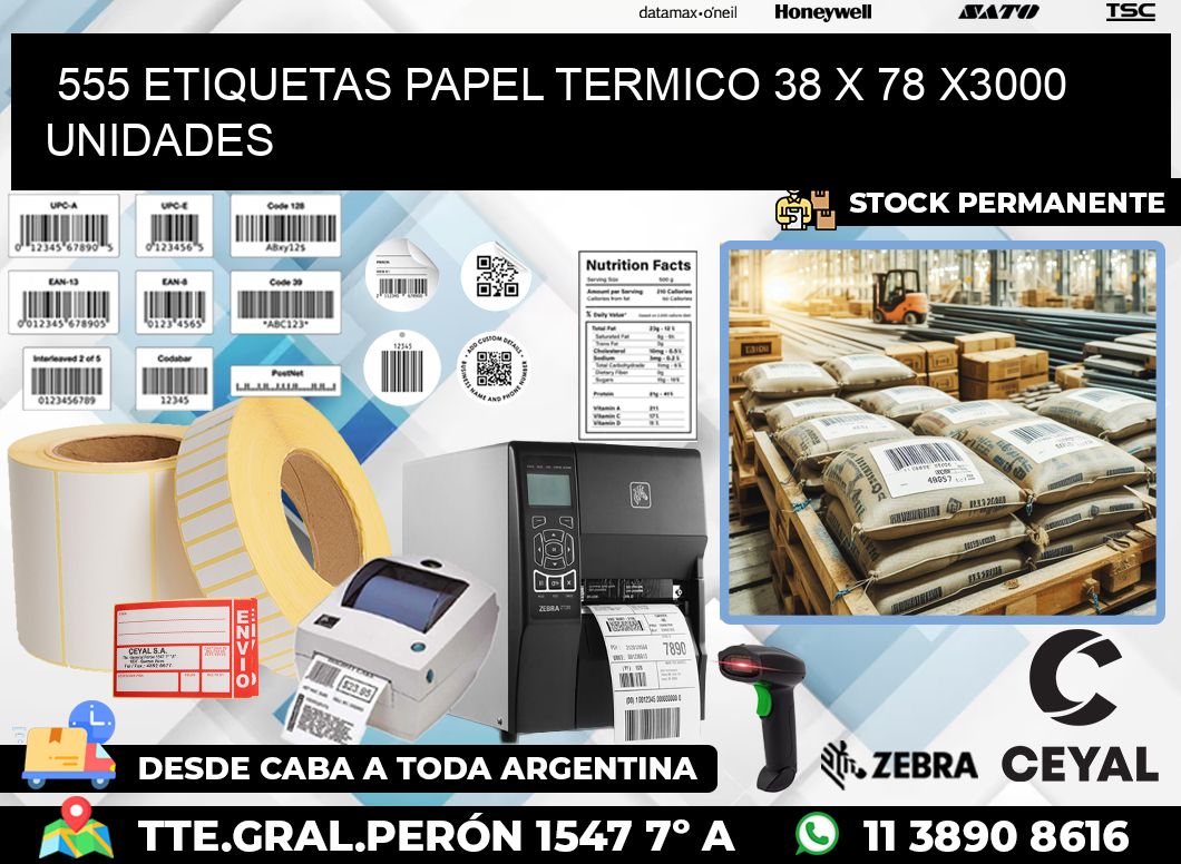 555 ETIQUETAS PAPEL TERMICO 38 x 78 X3000 UNIDADES