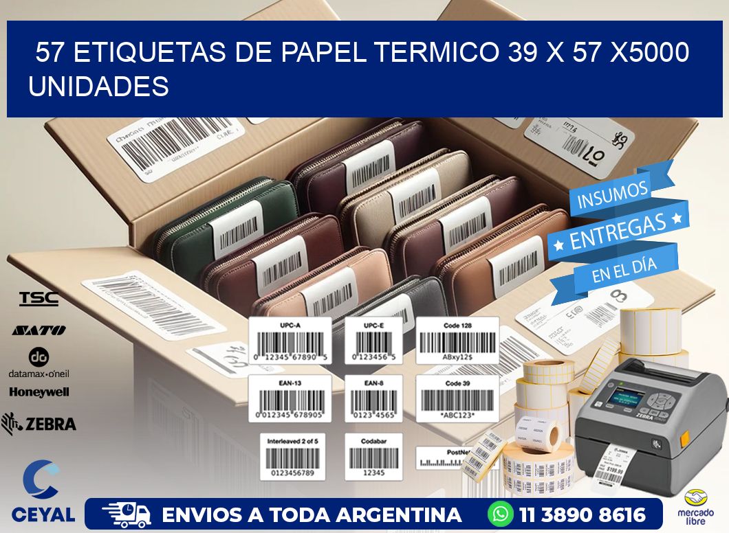 57 ETIQUETAS DE PAPEL TERMICO 39 x 57 X5000 UNIDADES