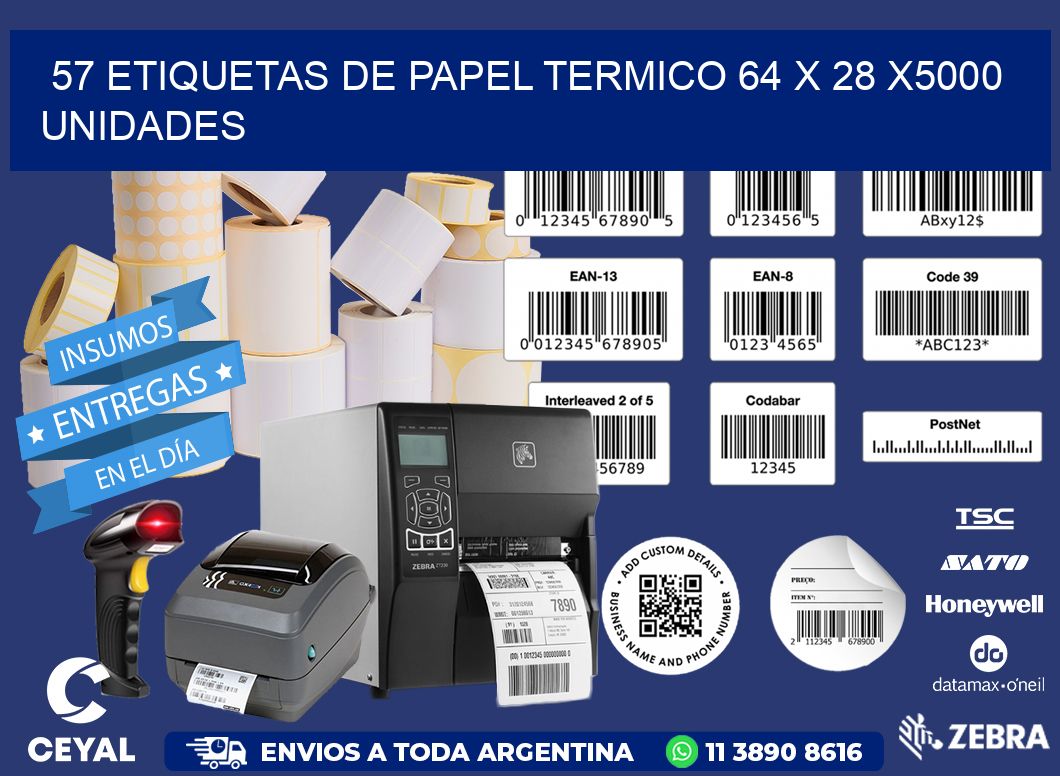 57 ETIQUETAS DE PAPEL TERMICO 64 x 28 X5000 UNIDADES