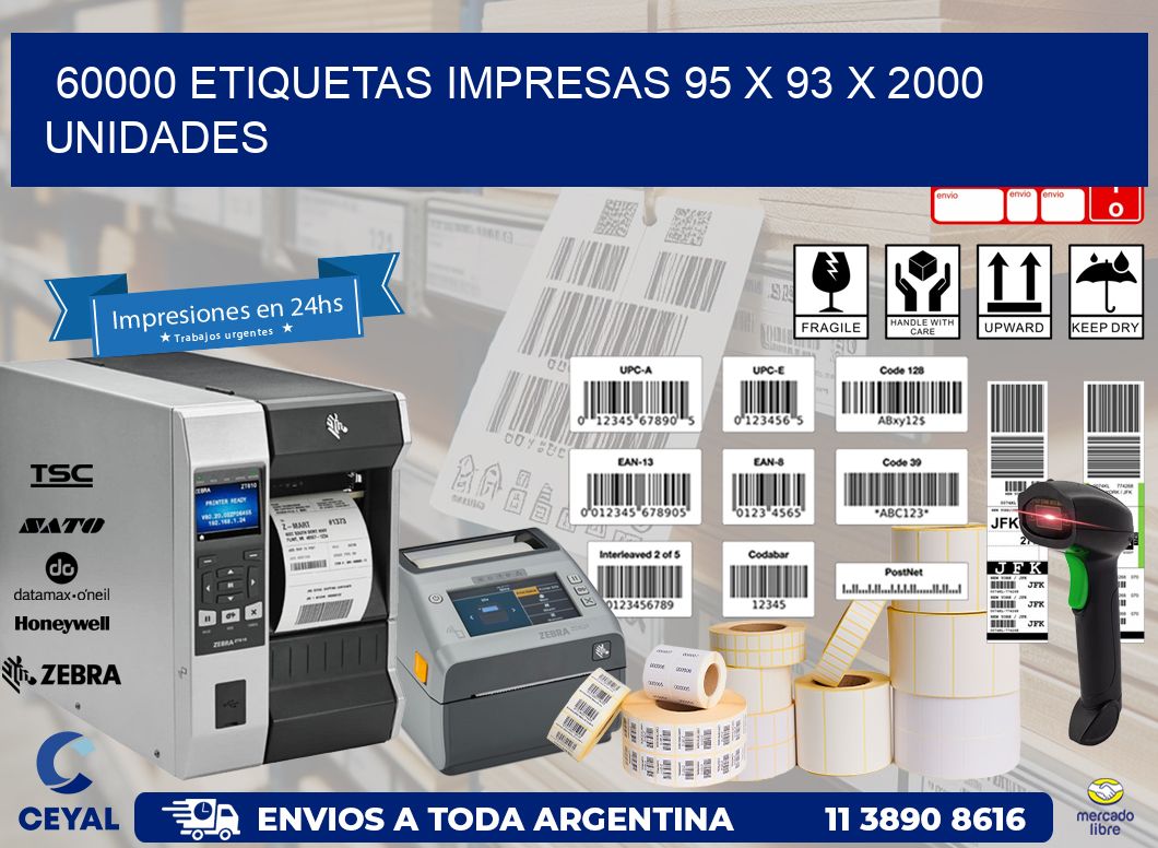 60000 ETIQUETAS IMPRESAS 95 x 93 X 2000 UNIDADES