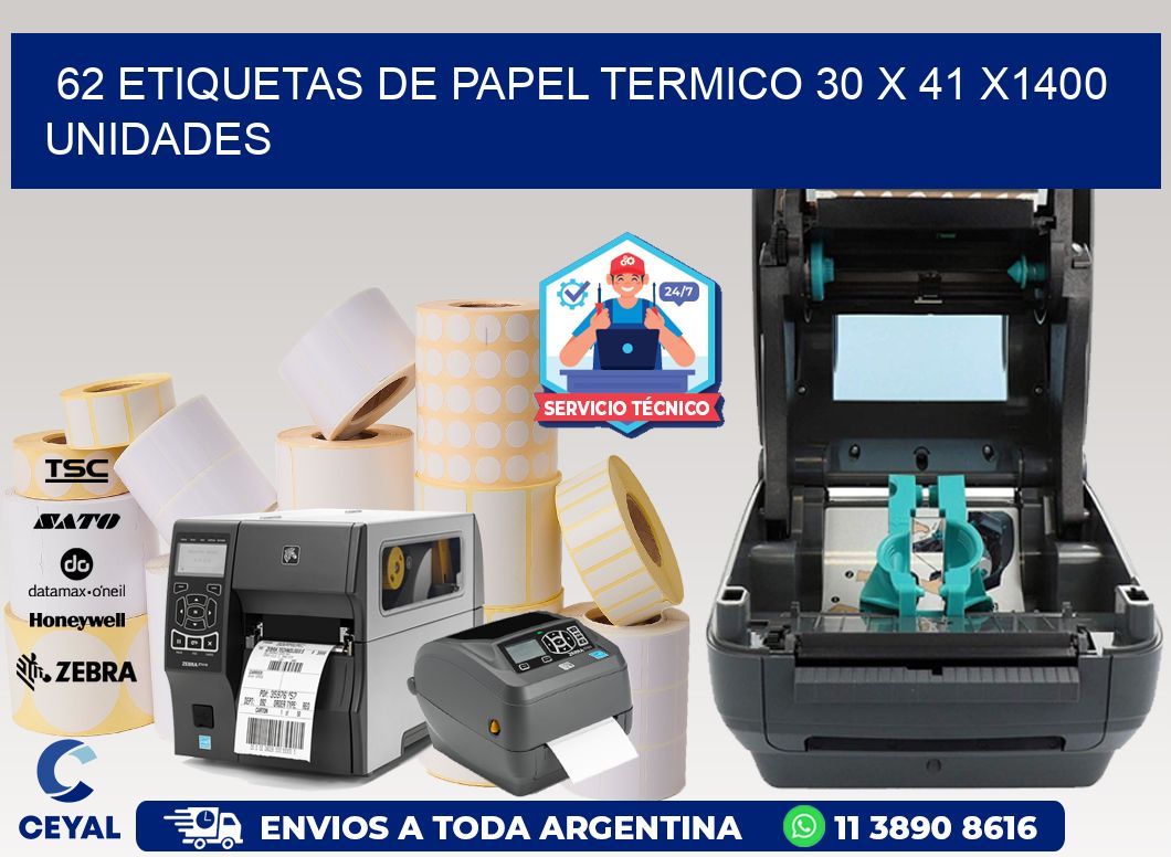 62 ETIQUETAS DE PAPEL TERMICO 30 x 41 X1400 UNIDADES