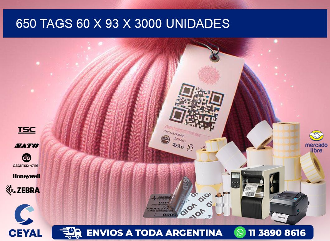 650 TAGS 60 x 93 X 3000 UNIDADES