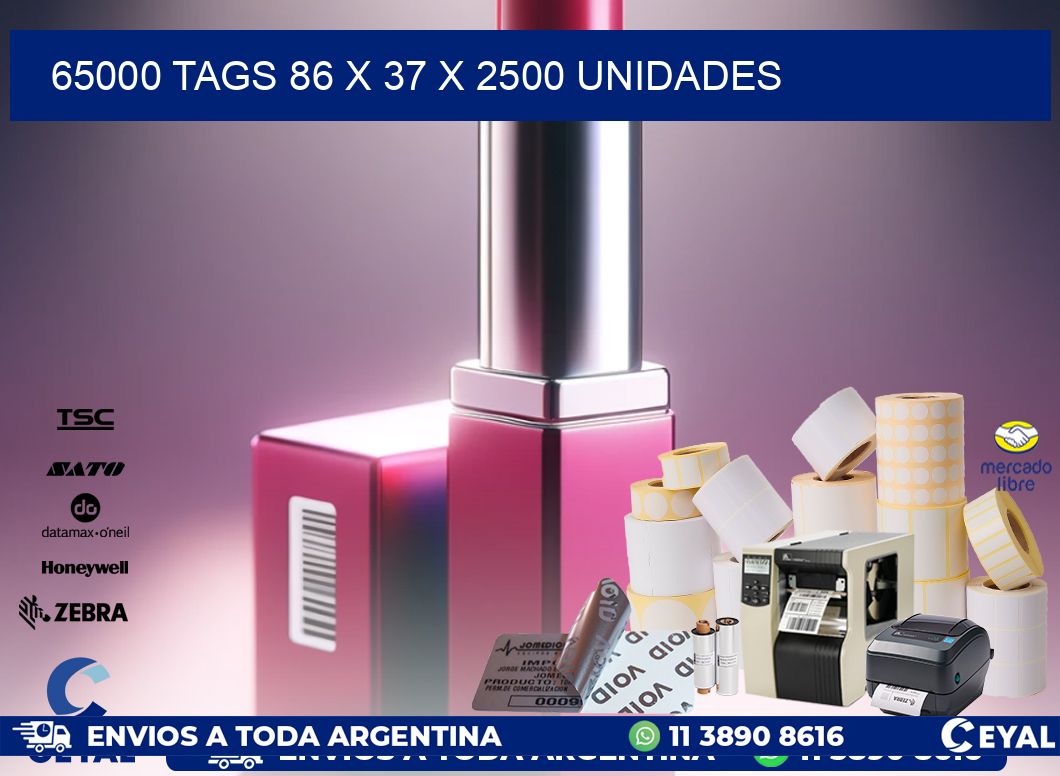 65000 TAGS 86 x 37 X 2500 UNIDADES