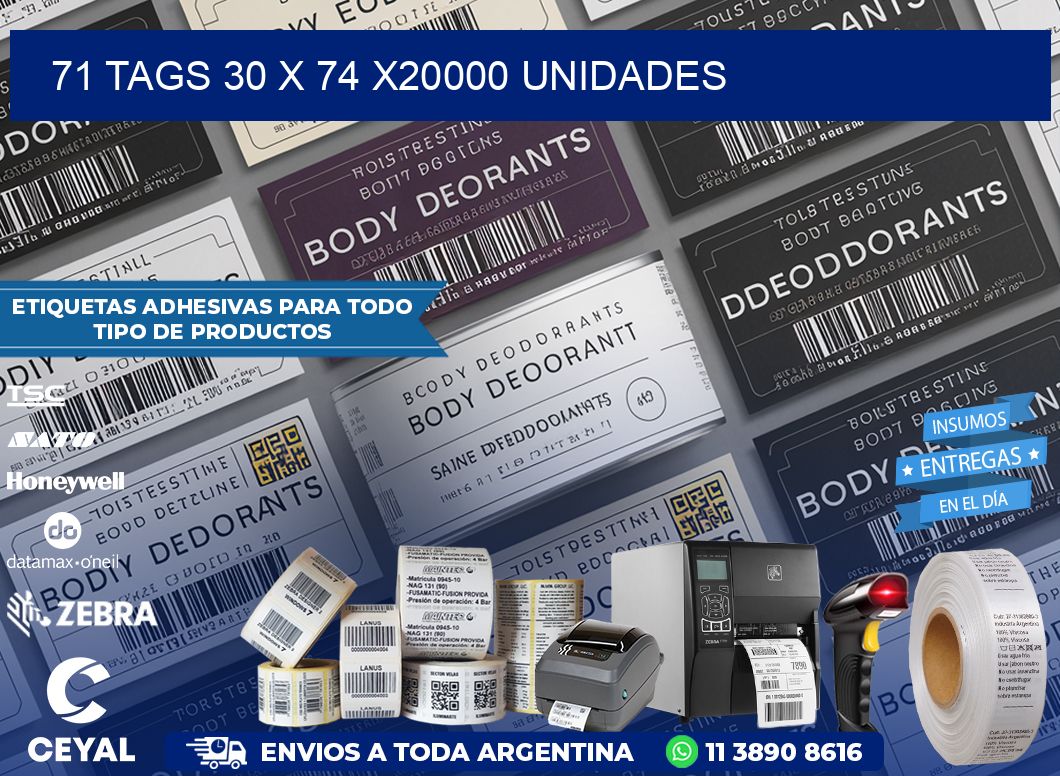 71 TAGS 30 x 74 X20000 UNIDADES