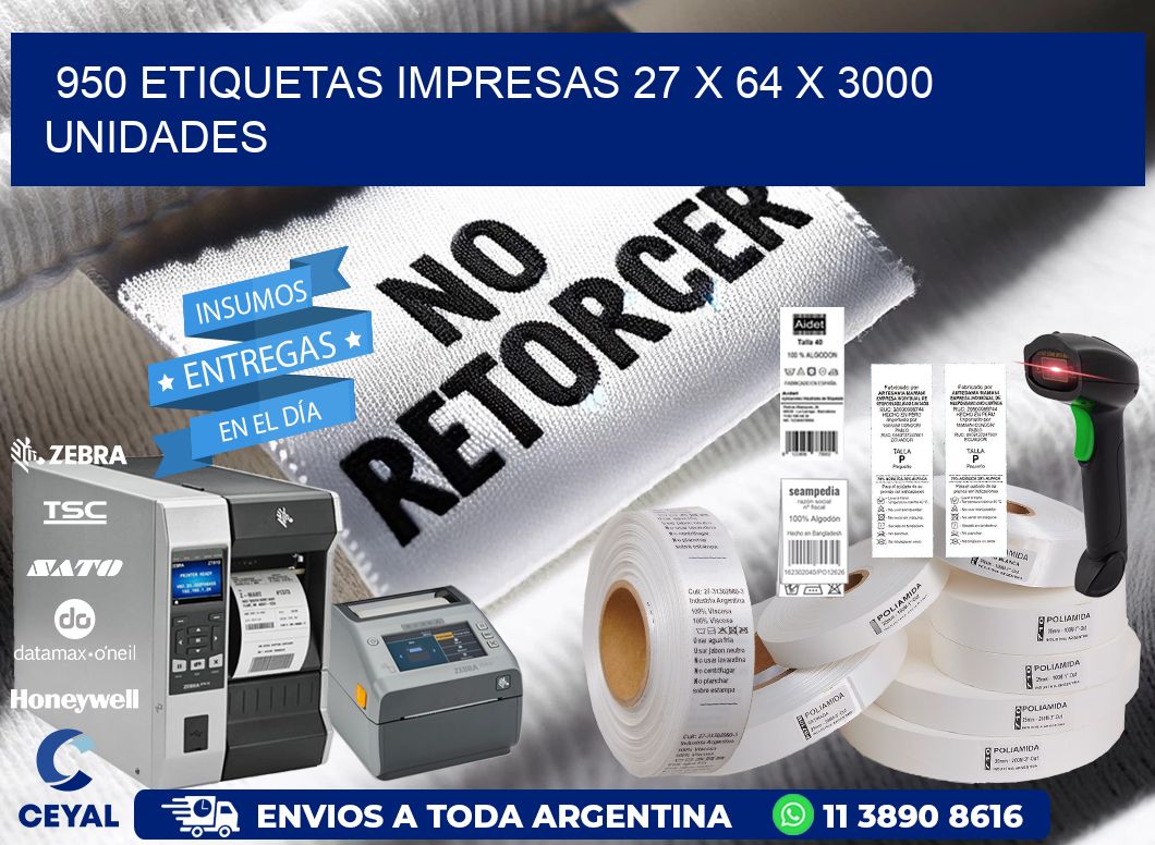 950 ETIQUETAS IMPRESAS 27 x 64 X 3000 UNIDADES