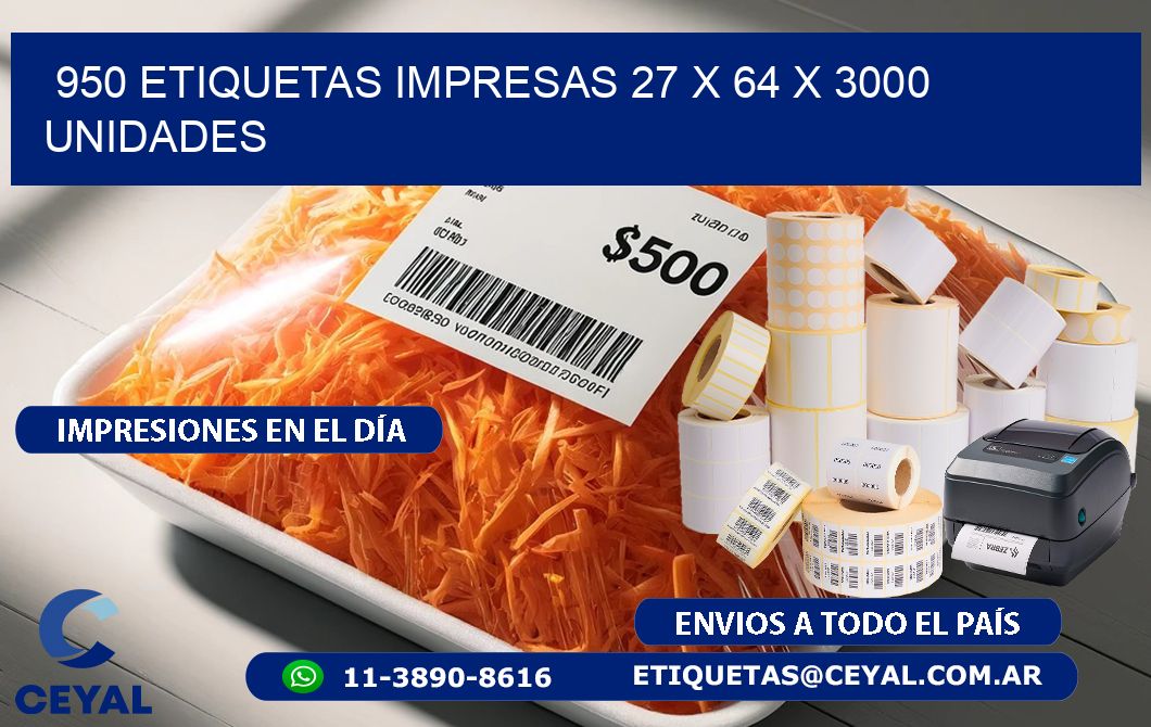 950 ETIQUETAS IMPRESAS 27 x 64 X 3000 UNIDADES