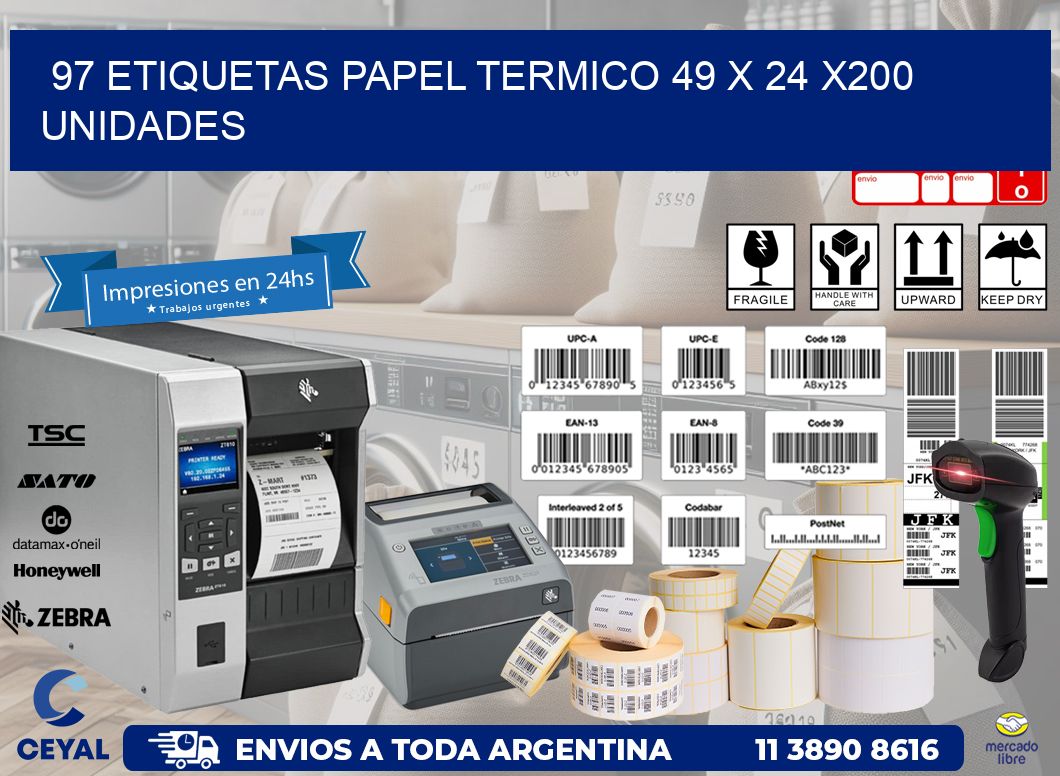 97 ETIQUETAS PAPEL TERMICO 49 x 24 x200 UNIDADES