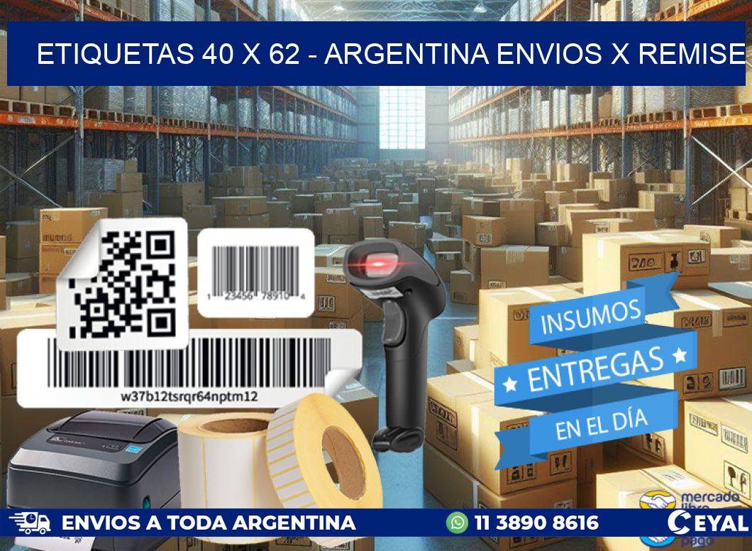 ETIQUETAS 40 x 62 - ARGENTINA ENVIOS X REMISE