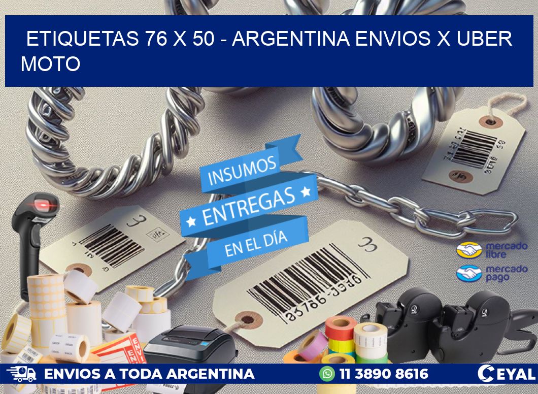 ETIQUETAS 76 x 50 - ARGENTINA ENVIOS X UBER MOTO