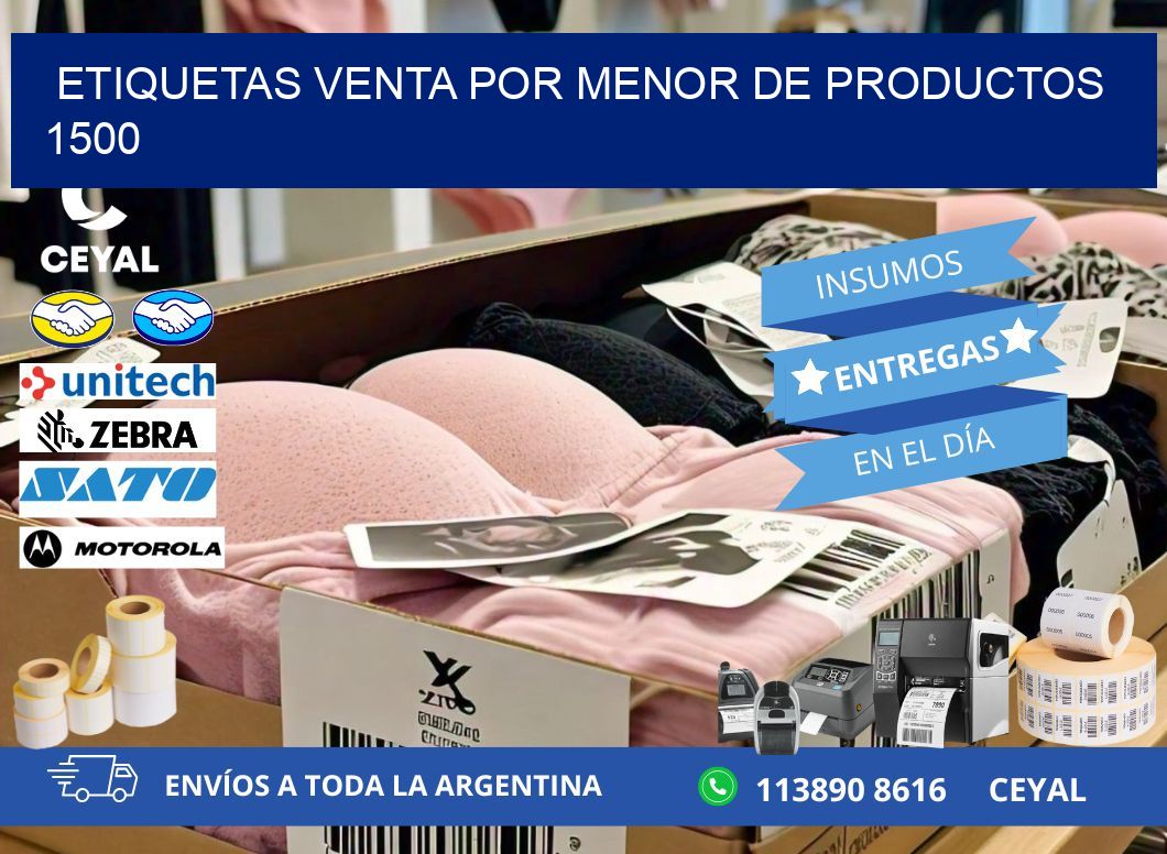 ETIQUETAS VENTA POR MENOR DE PRODUCTOS 1500