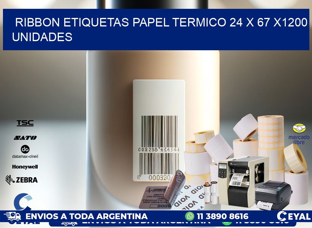 RIBBON ETIQUETAS PAPEL TERMICO 24 x 67 X1200 UNIDADES