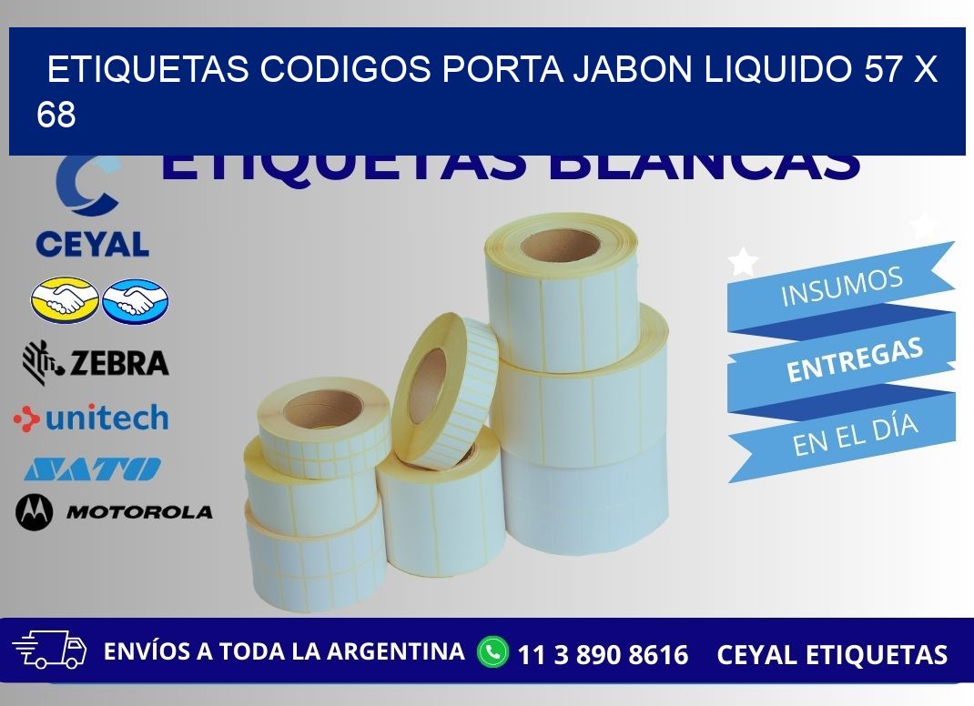 ETIQUETAS CODIGOS PORTA JABON LIQUIDO 57 x 68