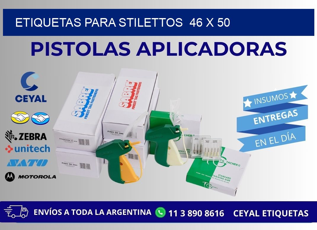 ETIQUETAS PARA STILETTOS  46 x 50