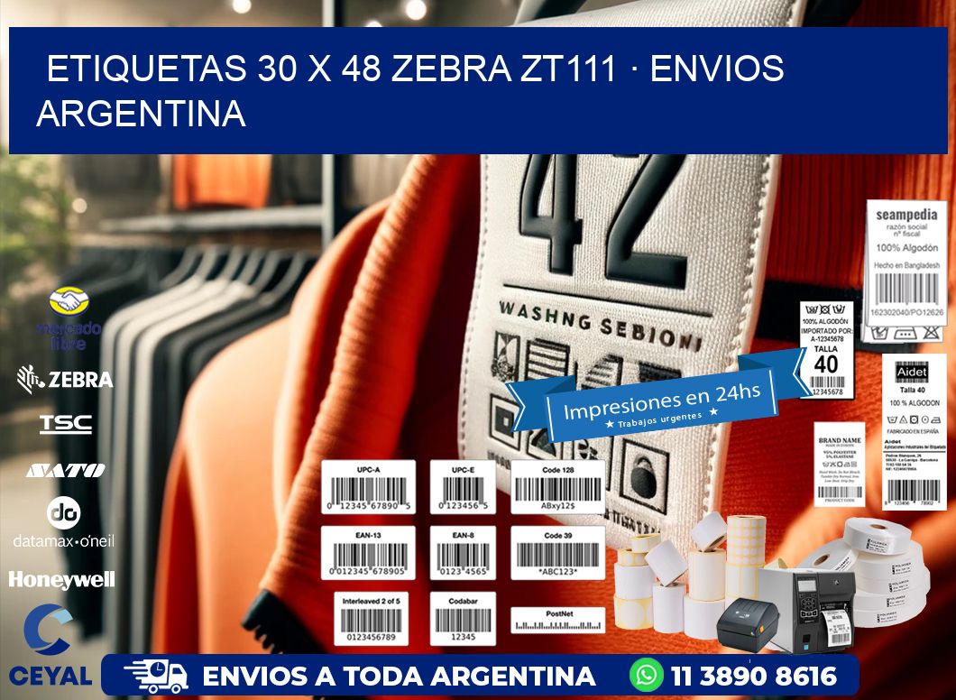 ETIQUETAS 30 x 48 ZEBRA ZT111 · ENVIOS ARGENTINA