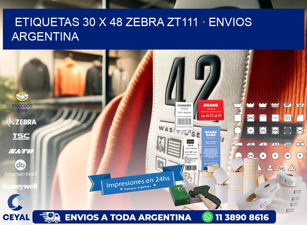 ETIQUETAS 30 x 48 ZEBRA ZT111 · ENVIOS ARGENTINA