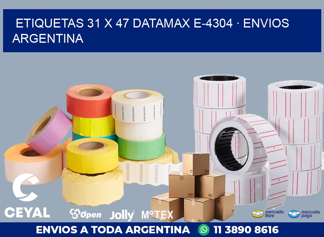 ETIQUETAS 31 x 47 DATAMAX E-4304 · ENVIOS ARGENTINA