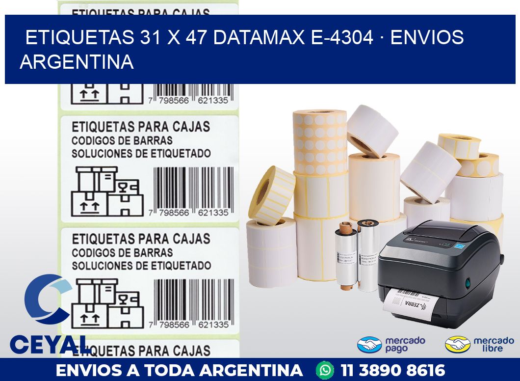 ETIQUETAS 31 x 47 DATAMAX E-4304 · ENVIOS ARGENTINA