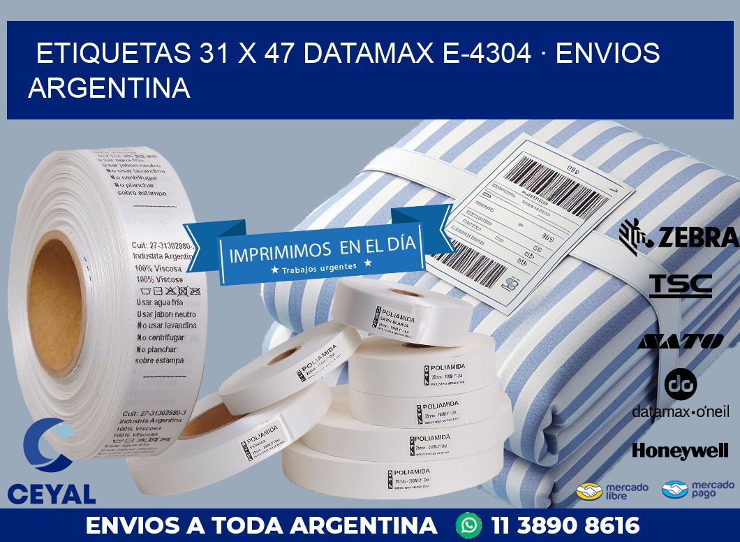 ETIQUETAS 31 x 47 DATAMAX E-4304 · ENVIOS ARGENTINA