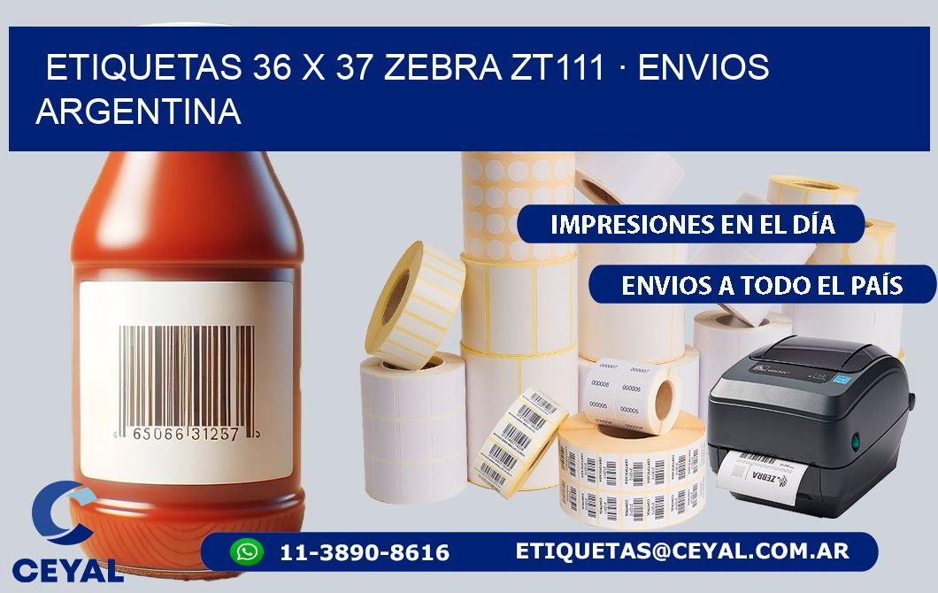 ETIQUETAS 36 x 37 ZEBRA ZT111 · ENVIOS ARGENTINA