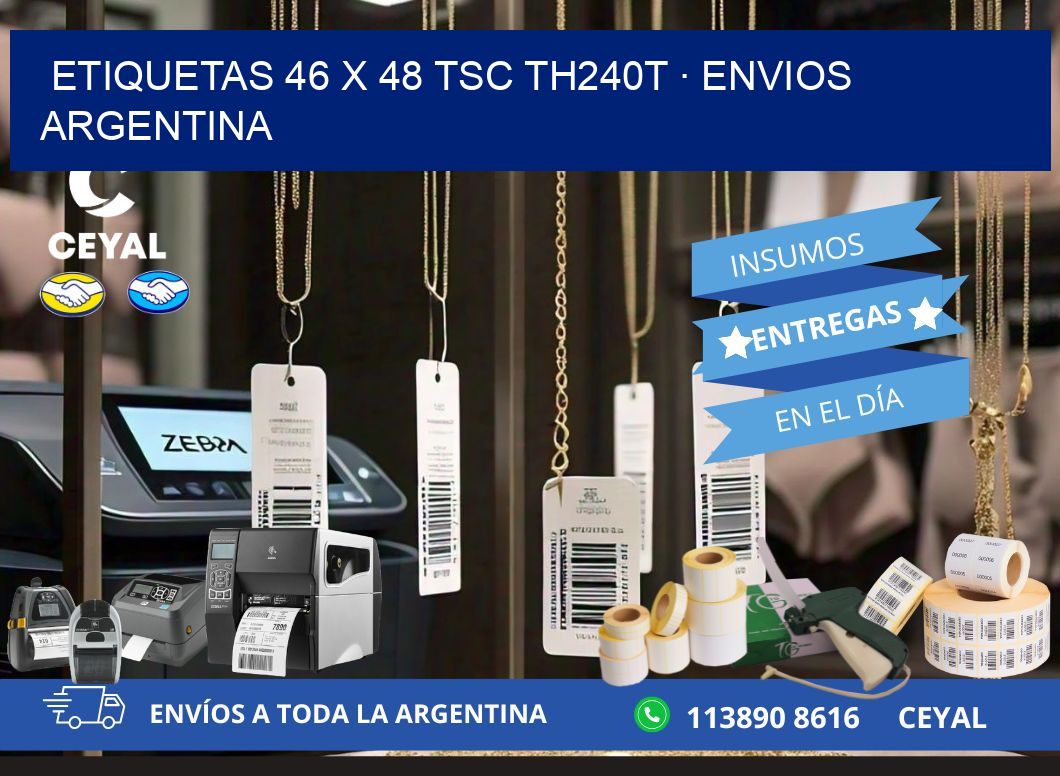ETIQUETAS 46 x 48 TSC TH240T · ENVIOS ARGENTINA