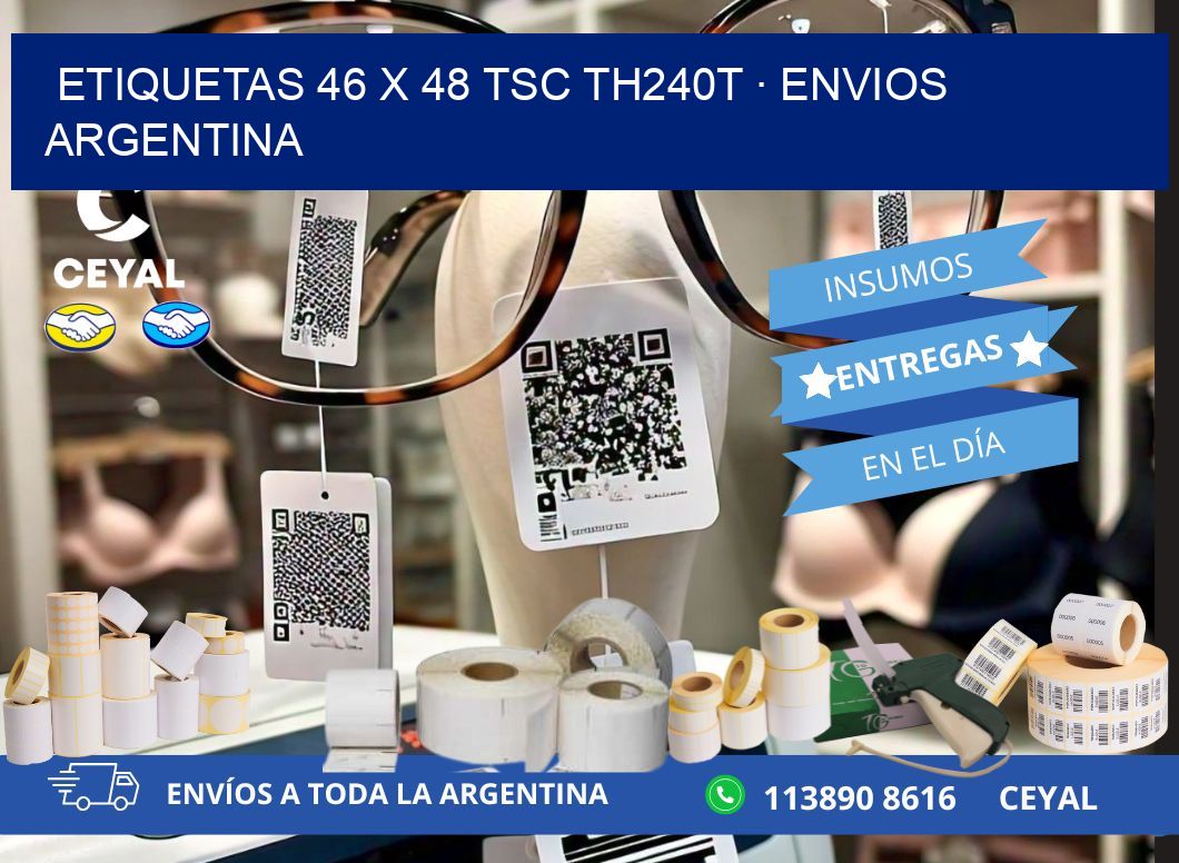 ETIQUETAS 46 x 48 TSC TH240T · ENVIOS ARGENTINA