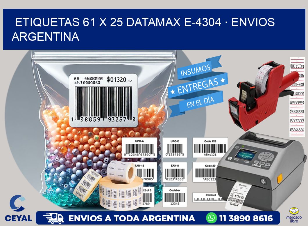 ETIQUETAS 61 x 25 DATAMAX E-4304 · ENVIOS ARGENTINA