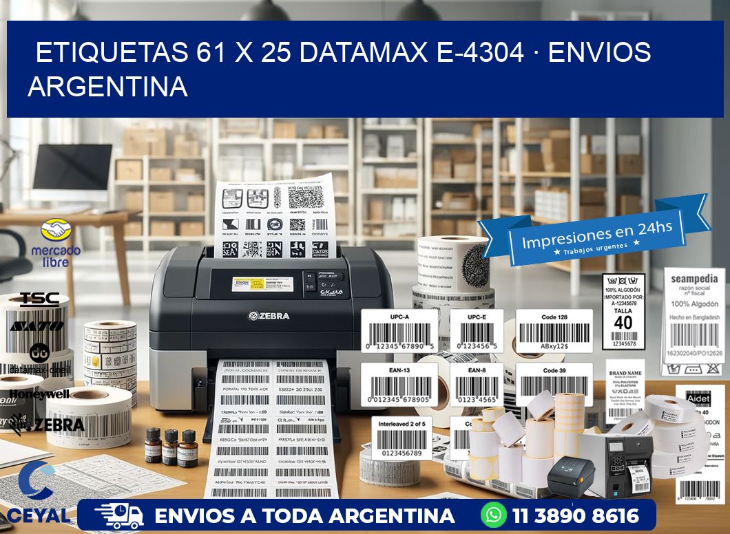 ETIQUETAS 61 x 25 DATAMAX E-4304 · ENVIOS ARGENTINA