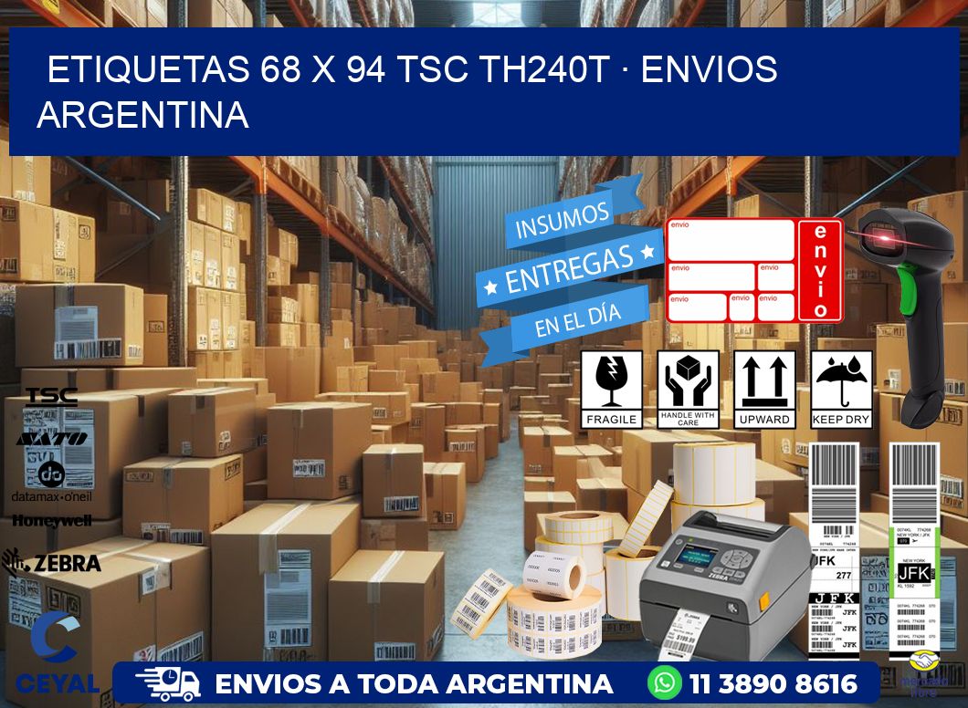 ETIQUETAS 68 x 94 TSC TH240T · ENVIOS ARGENTINA