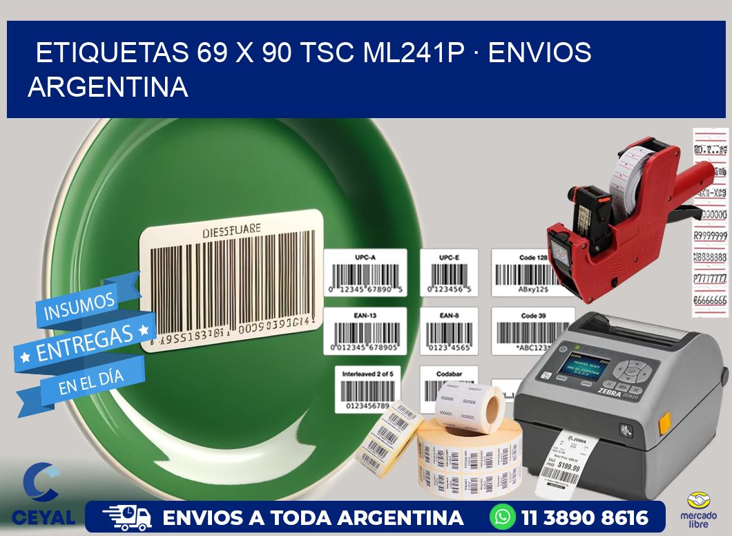 ETIQUETAS 69 x 90 TSC ML241P · ENVIOS ARGENTINA