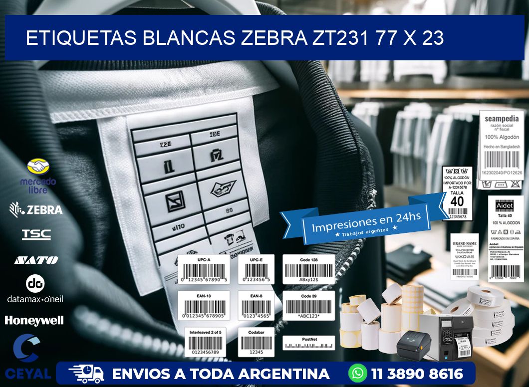 ETIQUETAS BLANCAS ZEBRA ZT231 77 x 23