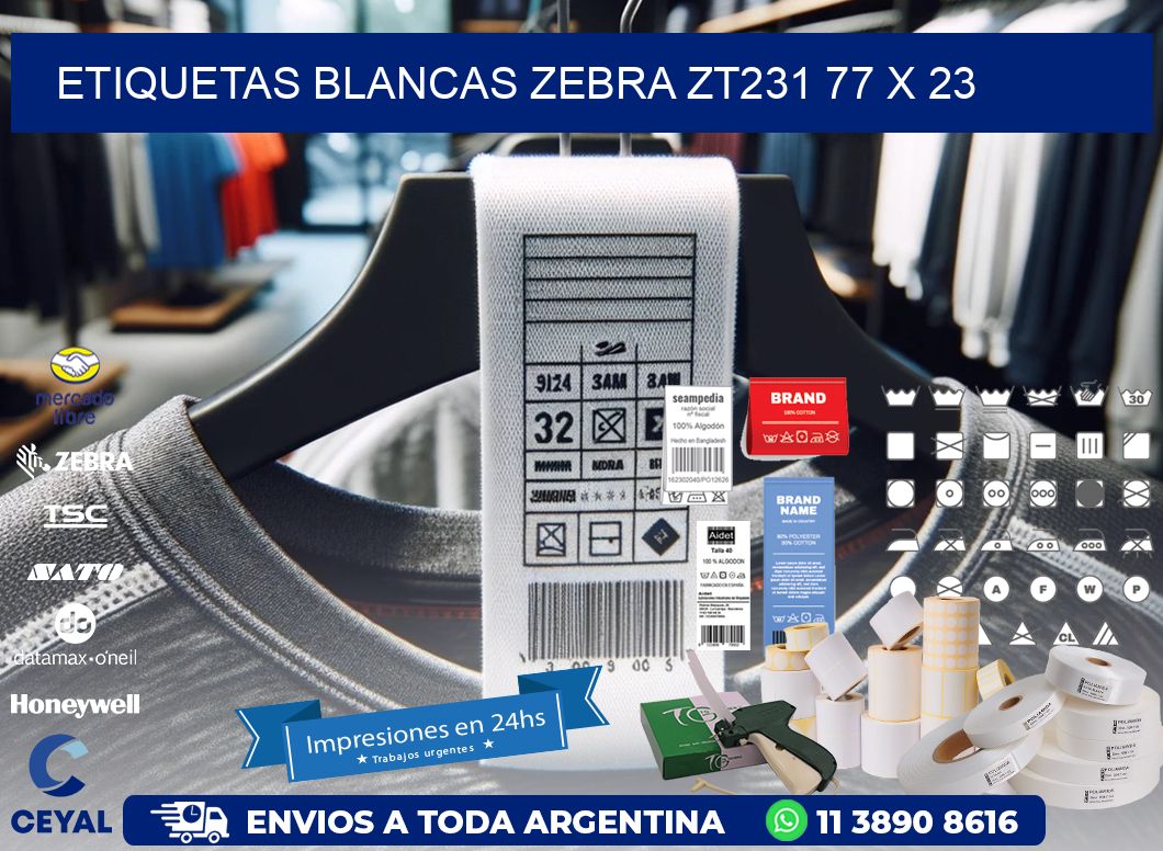 ETIQUETAS BLANCAS ZEBRA ZT231 77 x 23