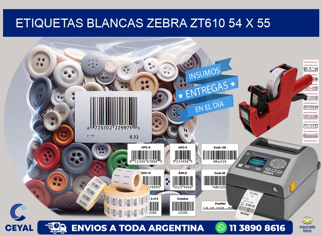 ETIQUETAS BLANCAS ZEBRA ZT610 54 x 55