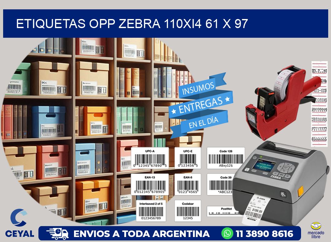 ETIQUETAS OPP ZEBRA 110Xi4 61 x 97
