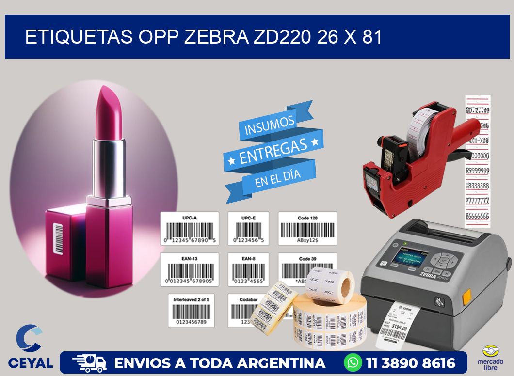 ETIQUETAS OPP ZEBRA ZD220 26 x 81