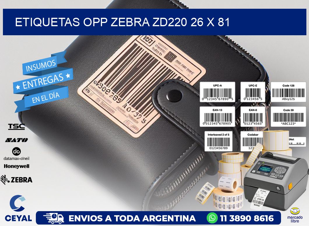 ETIQUETAS OPP ZEBRA ZD220 26 x 81