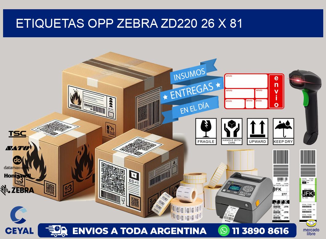ETIQUETAS OPP ZEBRA ZD220 26 x 81
