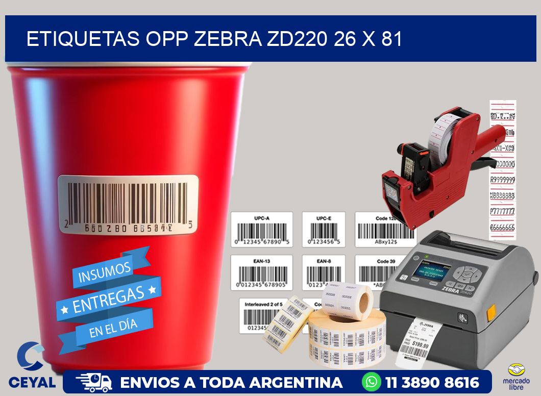 ETIQUETAS OPP ZEBRA ZD220 26 x 81