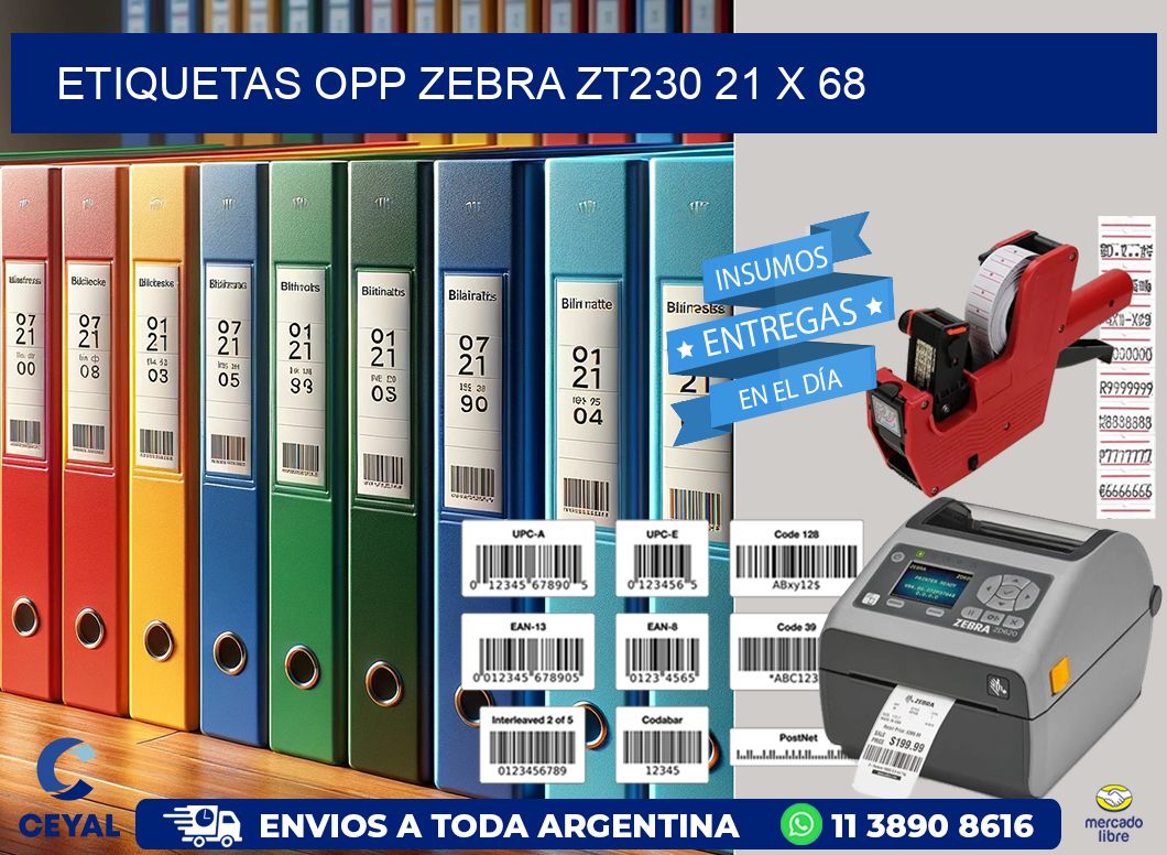 ETIQUETAS OPP ZEBRA ZT230 21 x 68