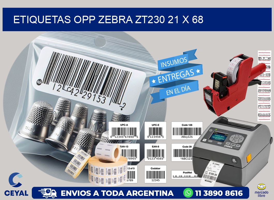 ETIQUETAS OPP ZEBRA ZT230 21 x 68
