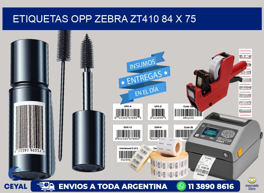 ETIQUETAS OPP ZEBRA ZT410 84 x 75