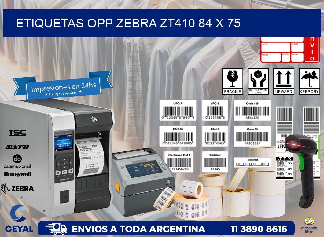 ETIQUETAS OPP ZEBRA ZT410 84 x 75