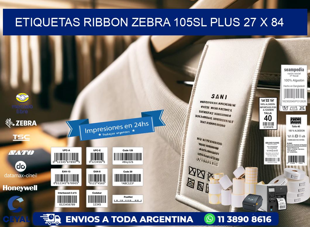ETIQUETAS RIBBON Zebra 105SL Plus 27 x 84