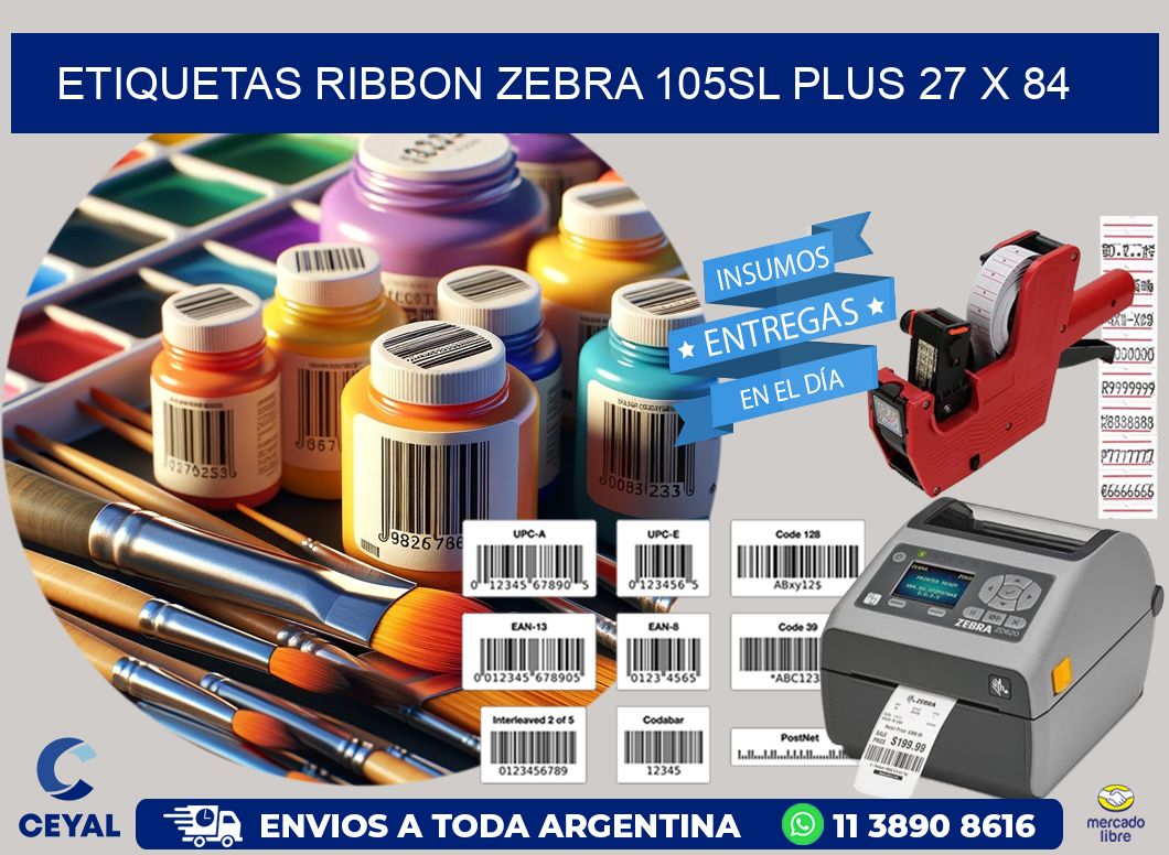 ETIQUETAS RIBBON Zebra 105SL Plus 27 x 84