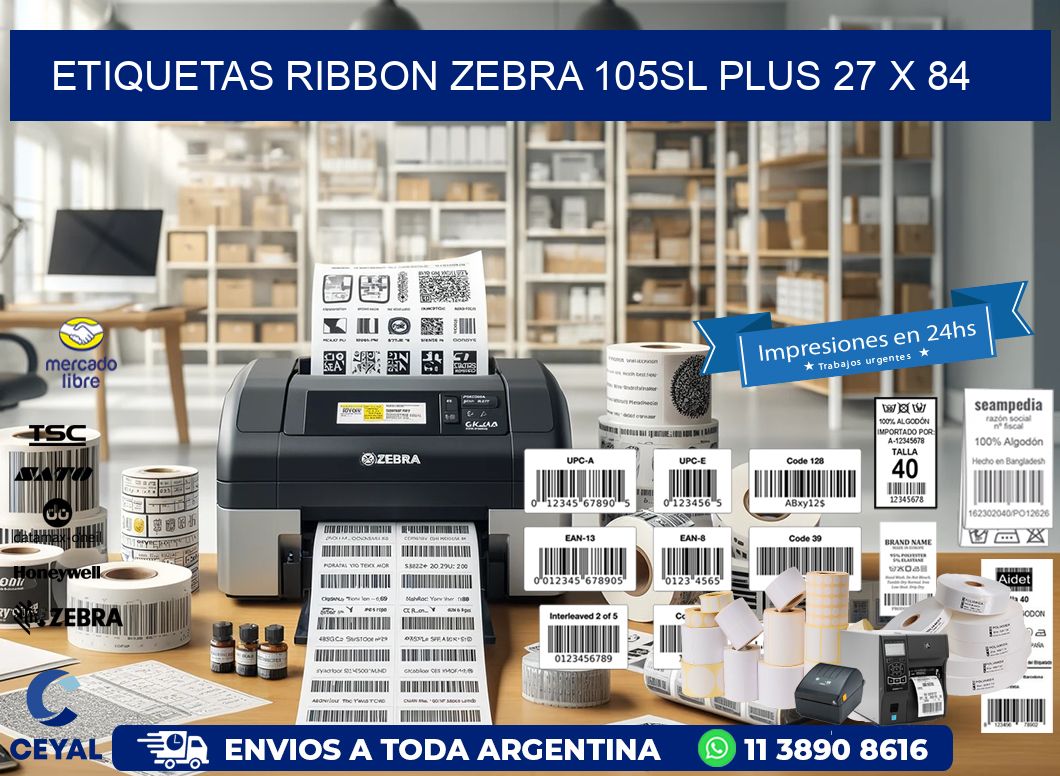 ETIQUETAS RIBBON Zebra 105SL Plus 27 x 84