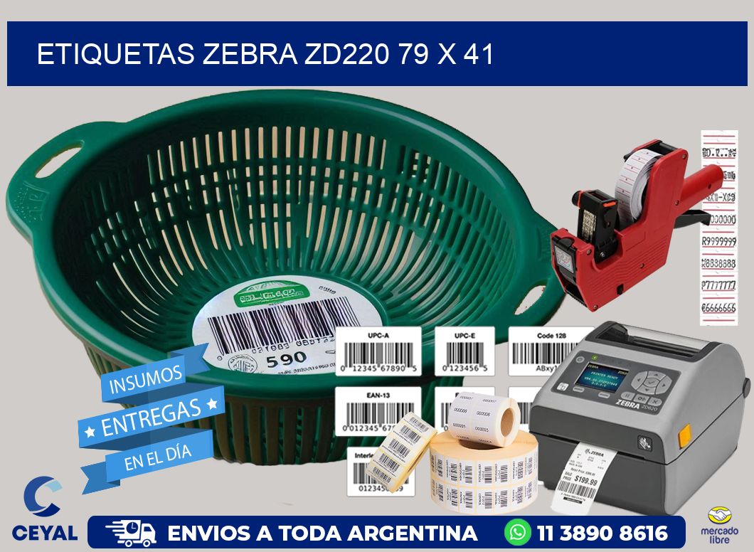 ETIQUETAS Zebra ZD220 79 x 41