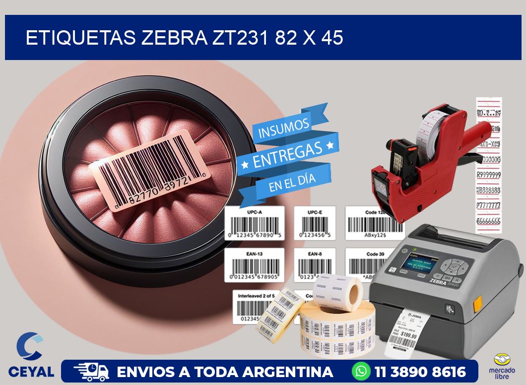 ETIQUETAS Zebra ZT231 82 x 45