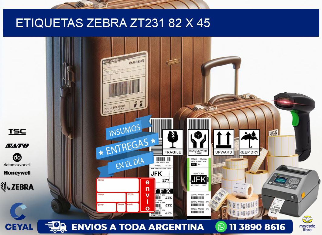 ETIQUETAS Zebra ZT231 82 x 45